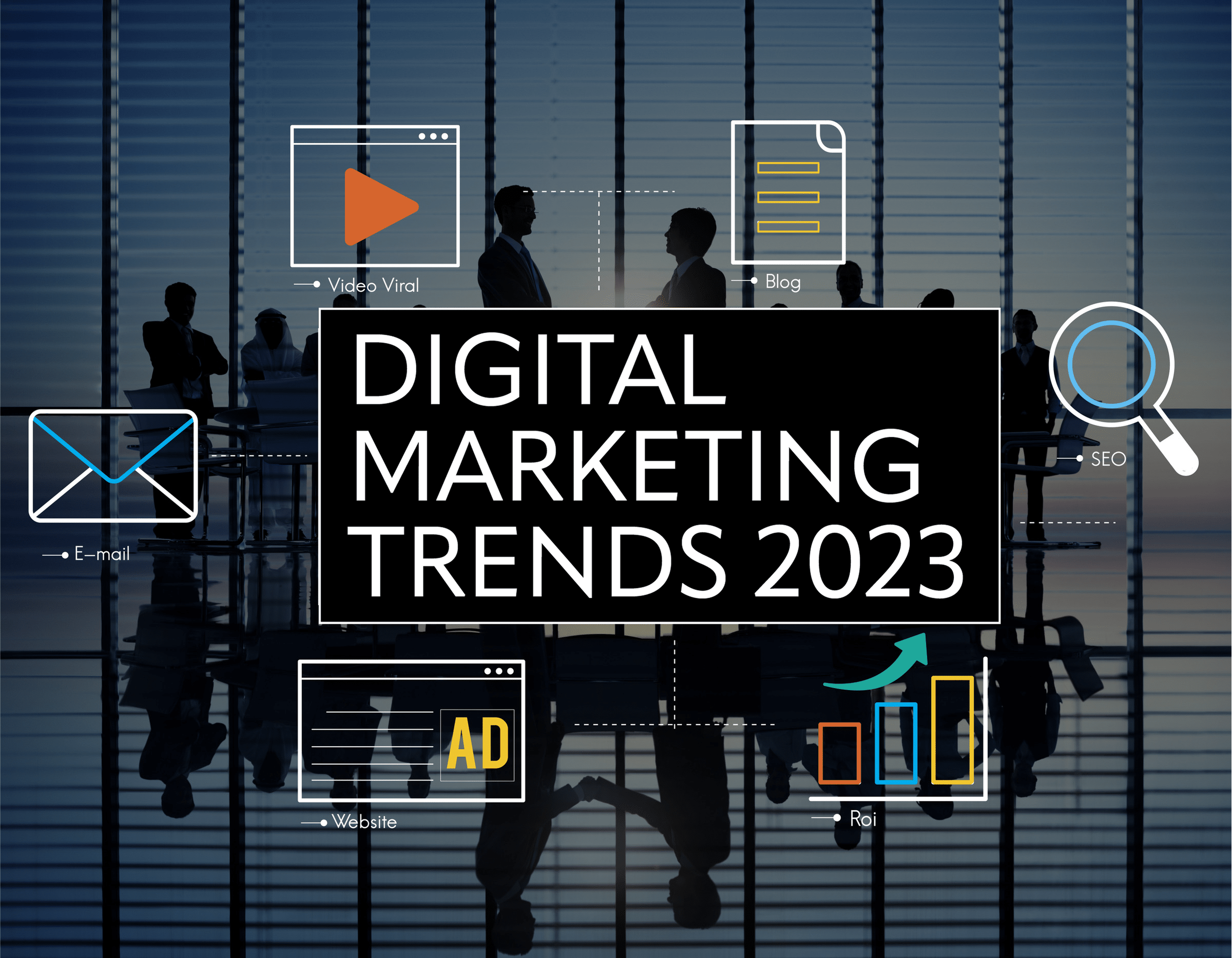 Top Best Digital Marketing Trends And Predictions For 2023