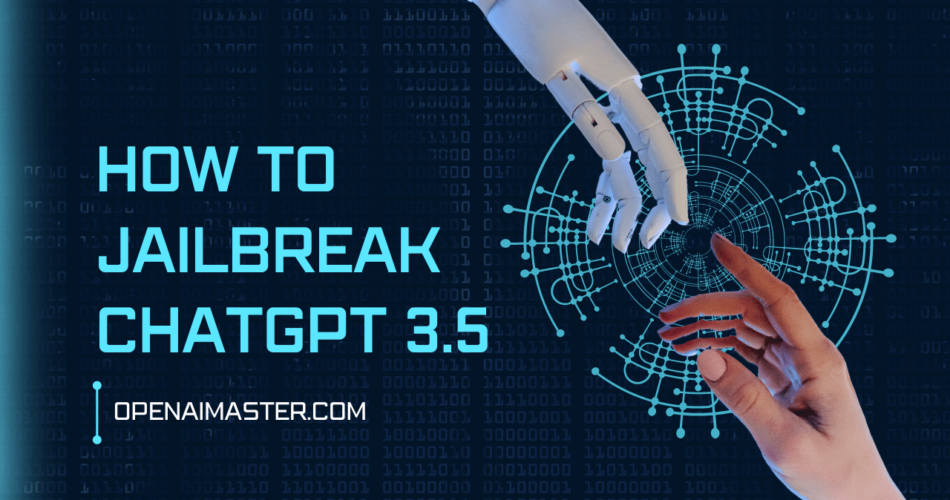 ChatGPT-4 Jailbreak: Is it possible to jailbreak ChatGPT 4?