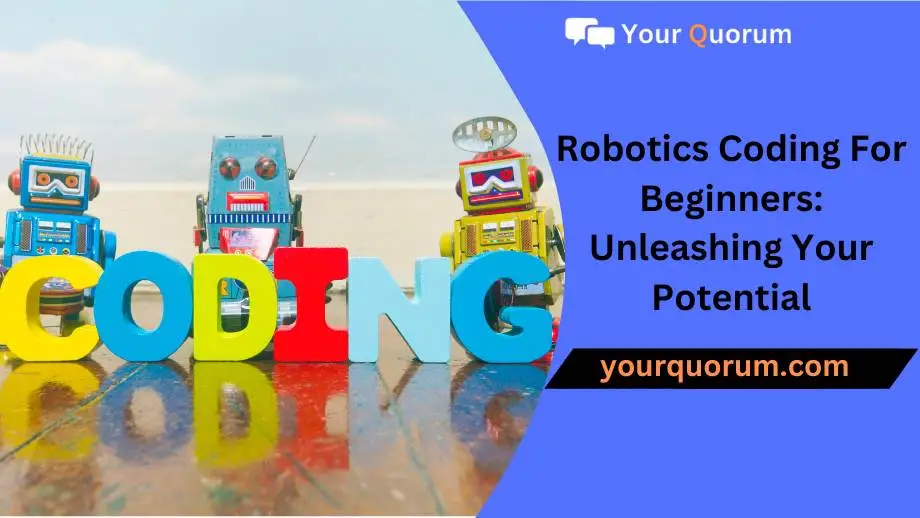 Robotics Coding For Beginners: Unleashing Your Potential